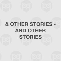 & other stories - and other stories
