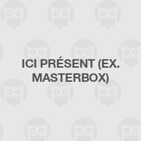 Ici Présent (ex. Masterbox)