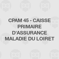 CPAM 45 - Caisse primaire d'assurance maladie du Loiret