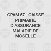 CPAM 57 - Caisse Primaire d'Assurance Maladie de Moselle