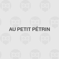Au Petit Pétrin