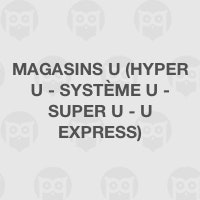 Magasins U (Hyper U - Système U - Super U - U Express)